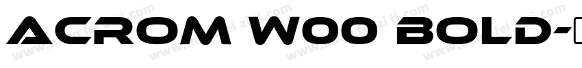 Acrom W00 Bold字体转换
